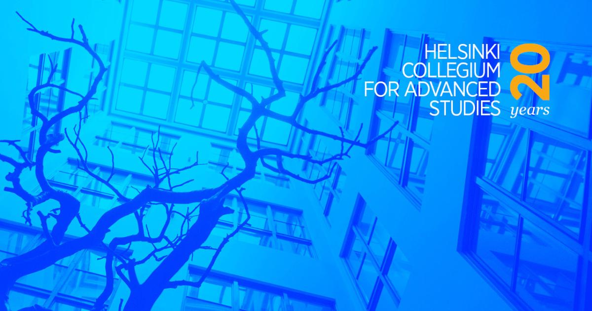 Helsinki Collegium For Advanced Studies University Of Helsinki Helsinki Collegium For Advanced Studies University Of Helsinki